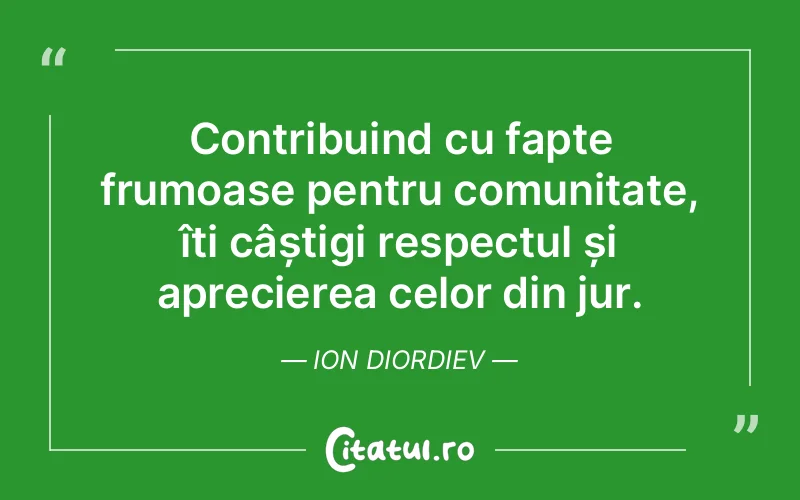 Citat Ion Diordiev - citate viata