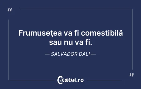 Ah, frumuseţea este ceva ce trebuie să...