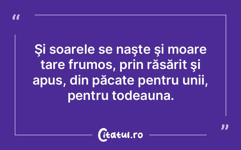 Citat Autor necunoscut - citate viata