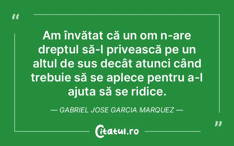 Citat Gabriel Jose Garcia Marquez - citate viata