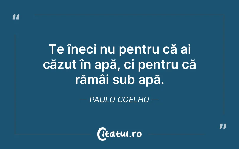 Citat Paulo Coelho - citate viata