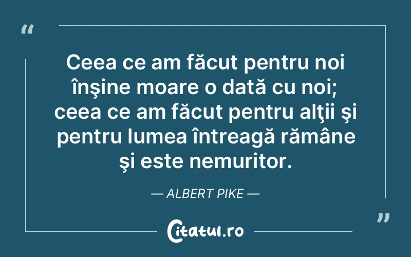 Citat Albert Pike - citate viata