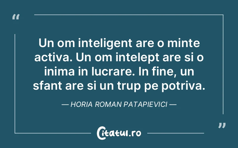 Citat Horia Roman Patapievici - citate viata