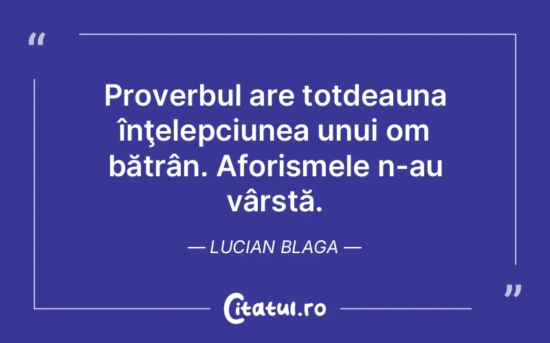 Citat Lucian Blaga - citate viata