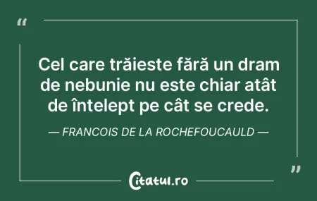 Înțelepciunea nu e ceva care se înva�...