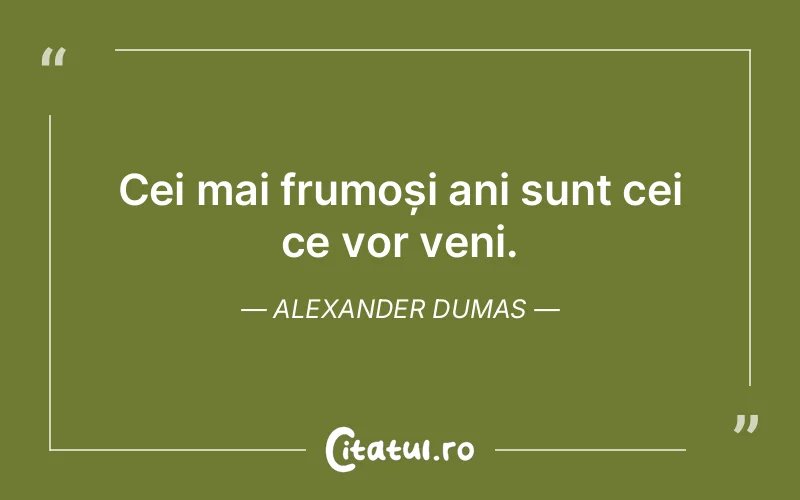 Citat Alexander Dumas - citate viata