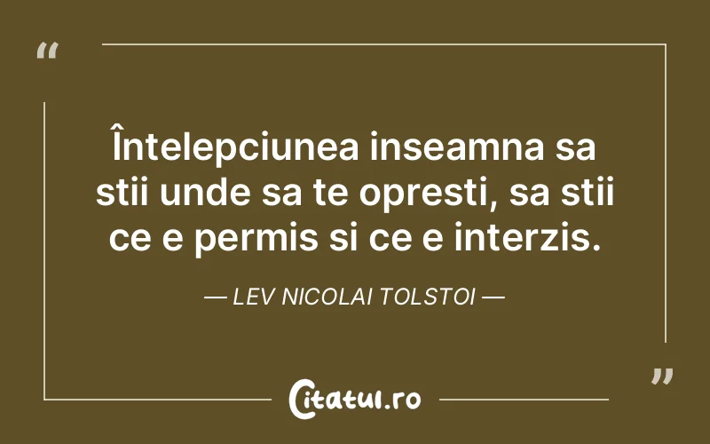 Citat Lev Nicolai Tolstoi - citate viata