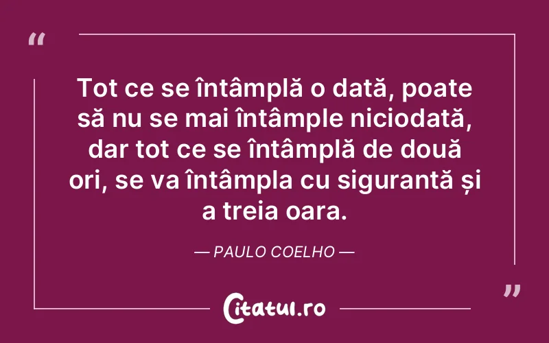 Citat Paulo Coelho - citate viata