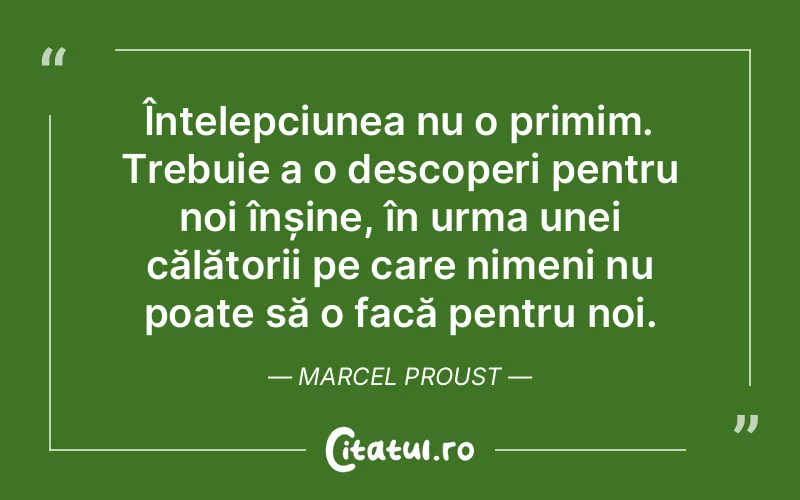 Citat Marcel Proust - citate viata