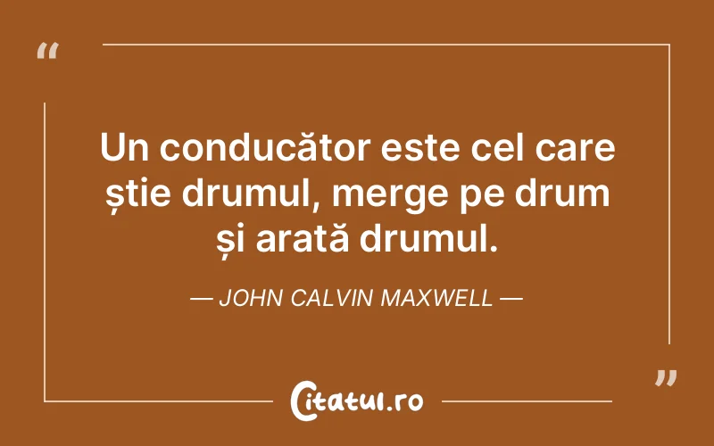 Citat John Calvin Maxwell - citate viata