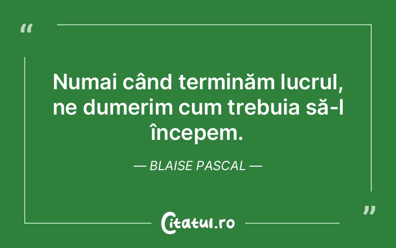 Citat Blaise Pascal - citate viata