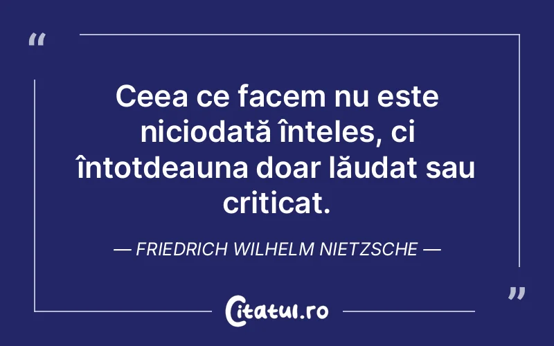 Citat Friedrich Wilhelm Nietzsche - citate viata