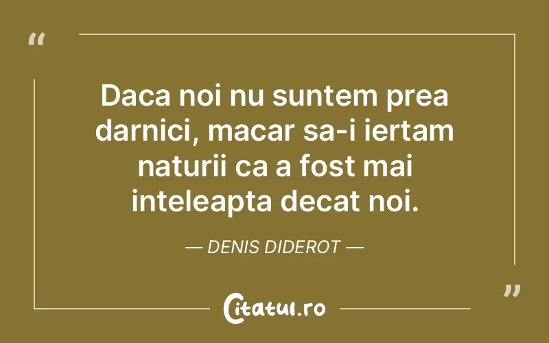 Citat Denis Diderot - citate viata