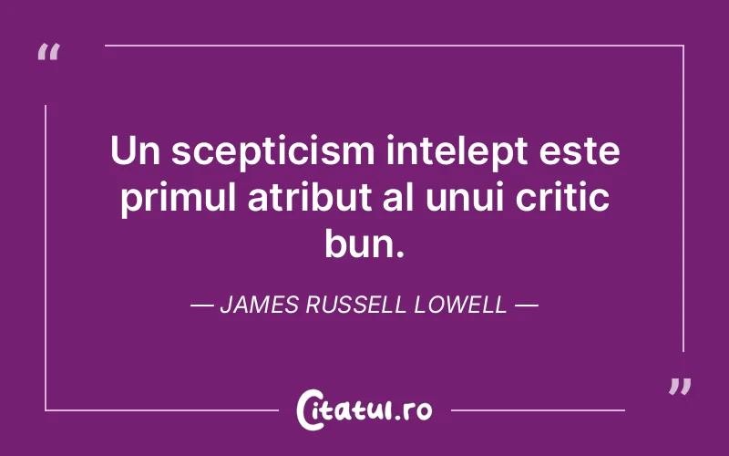 Citat James Russell Lowell - citate viata