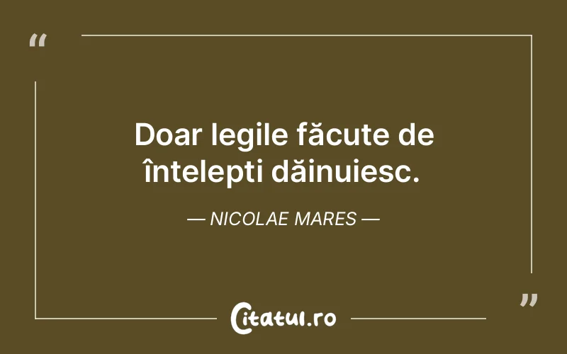 Citat Nicolae Mares - citate viata