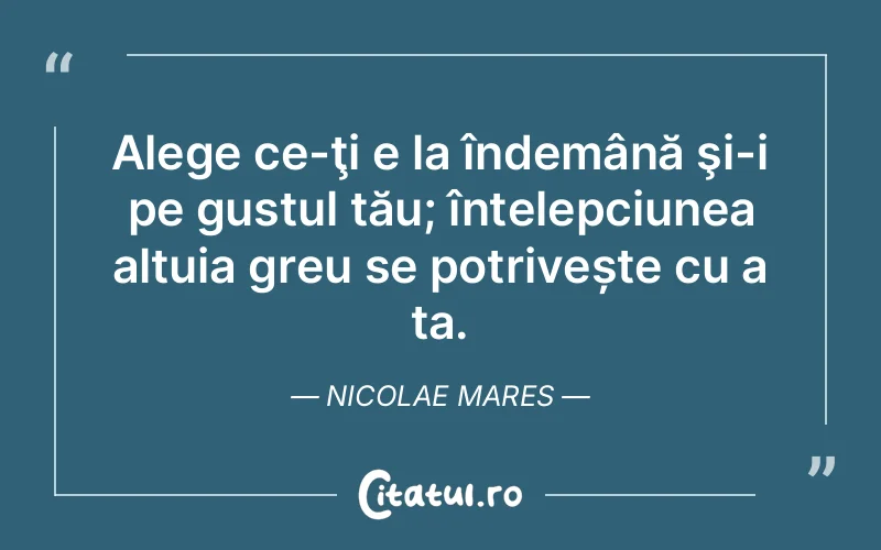 Citat Nicolae Mares - citate viata