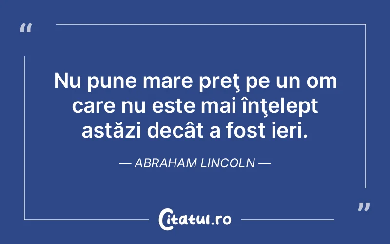 Citat Abraham Lincoln - citate viata