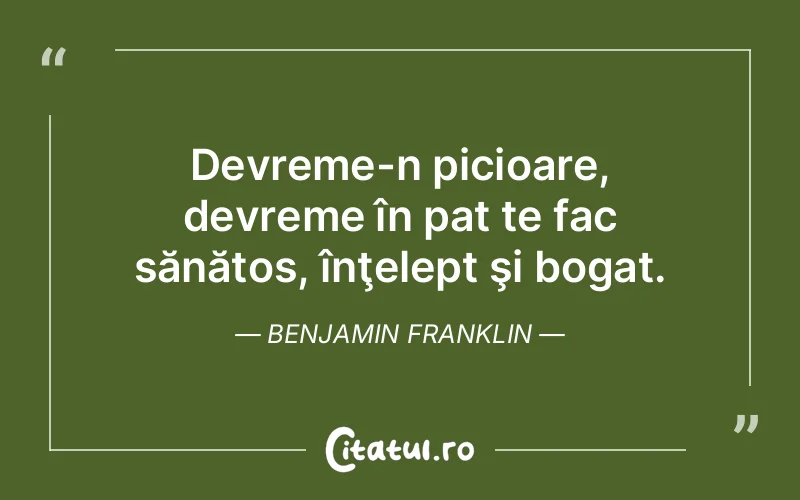 Citat Benjamin Franklin - citate viata