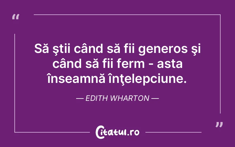 Citat Edith Wharton - citate viata