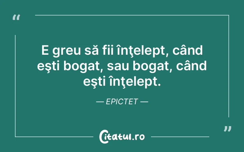 Citat Epictet - citate viata