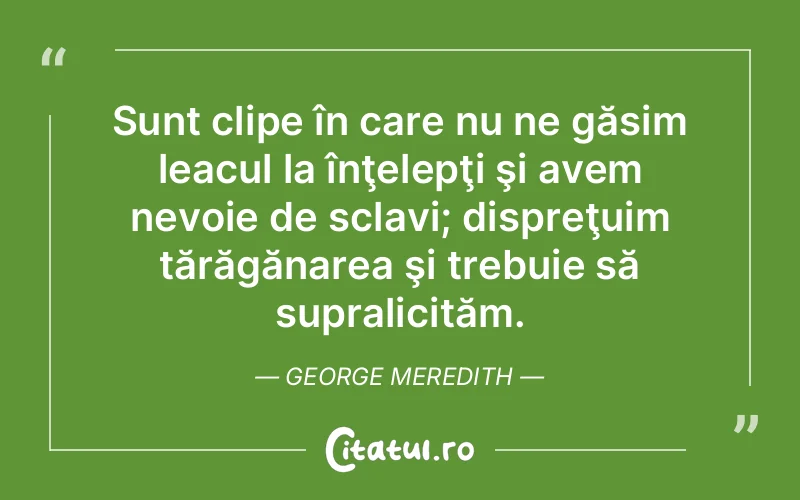 Citat George Meredith - citate viata