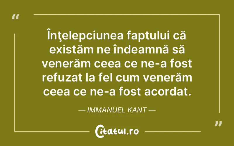 Citat Immanuel Kant - citate viata