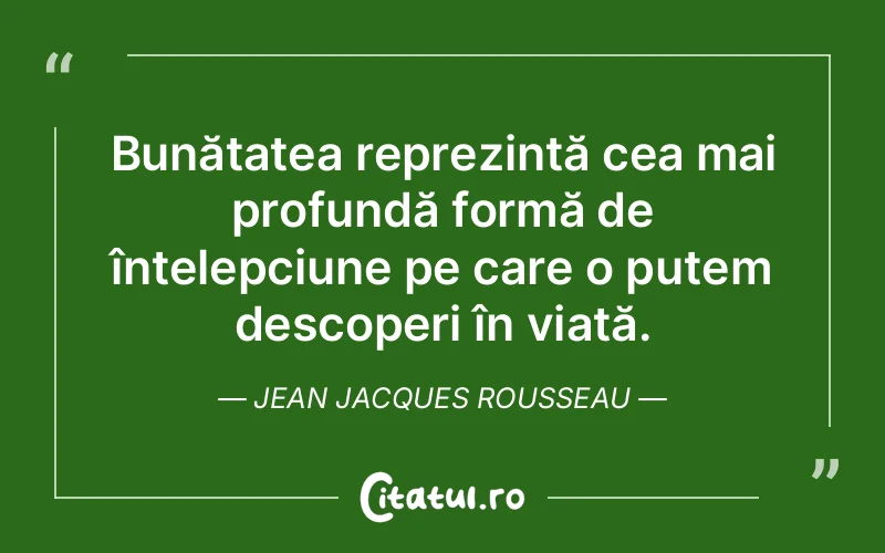 Citat Jean Jacques Rousseau - citate viata