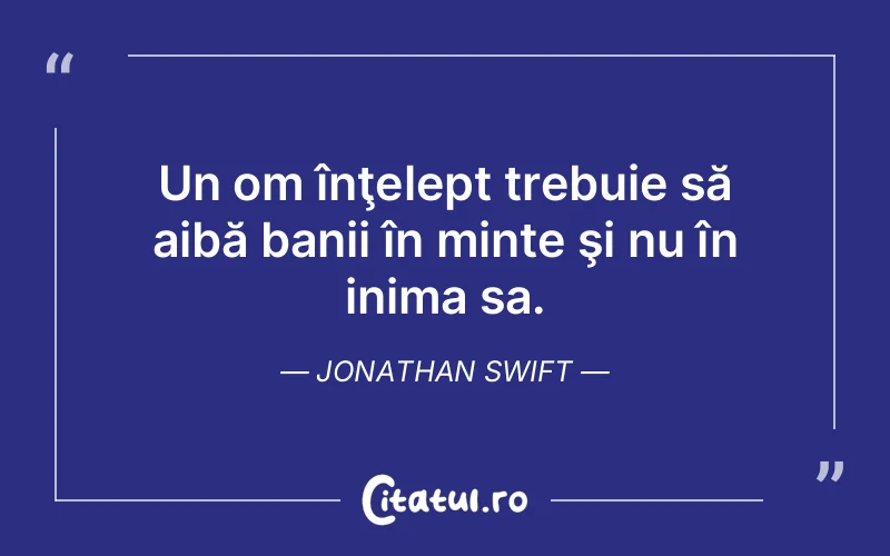 Citat Jonathan Swift - citate viata