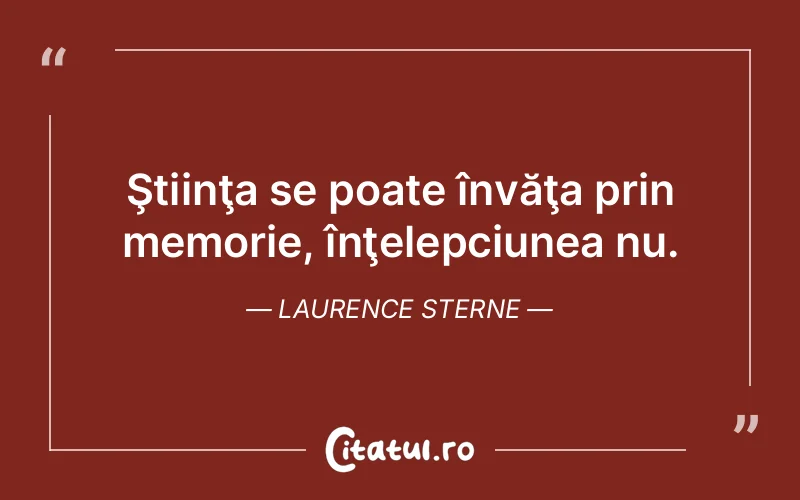 Citat Laurence Sterne - citate viata