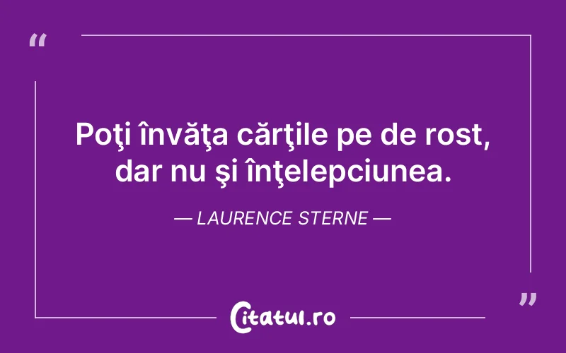 Citat Laurence Sterne - citate viata
