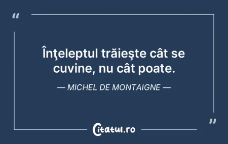Înţelepţii poruncesc răului, iar cei...