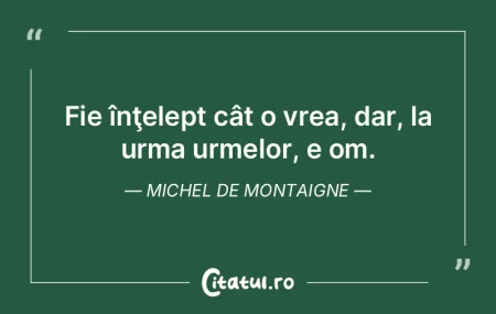Cei înţelepţi păstrează în taină ...