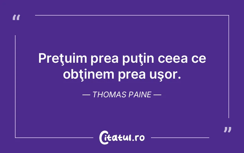 Citat Thomas Paine - citate viata