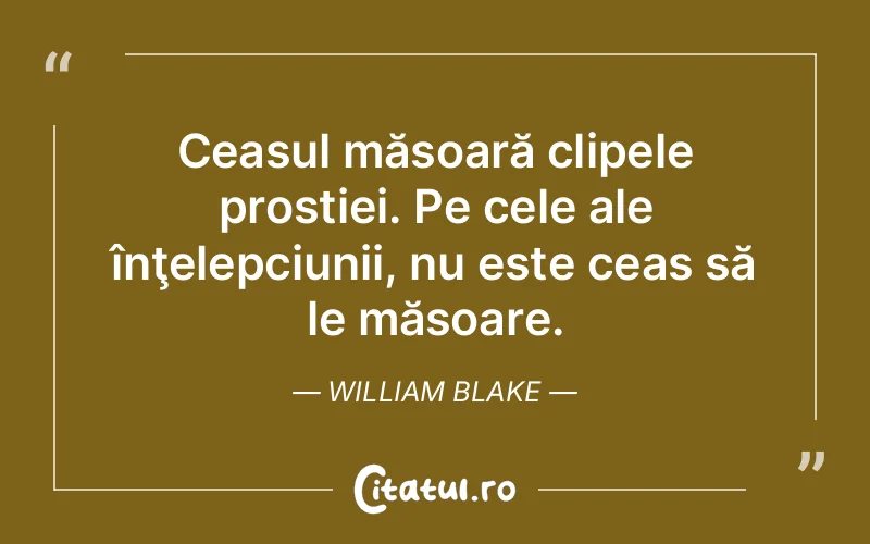 Citat William Blake - citate viata