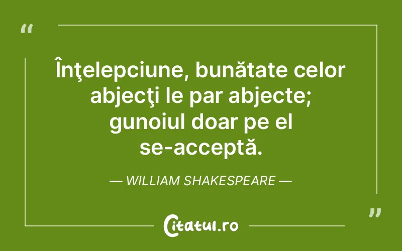 Citat William Shakespeare - citate viata