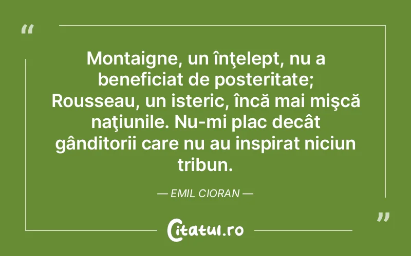 Citat Emil Cioran - citate viata