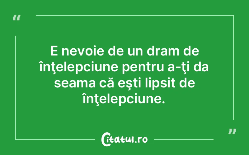 Citat Autor necunoscut - citate viata