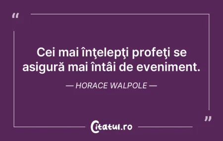 Înţelepciunea mângâie, dar şi treze...