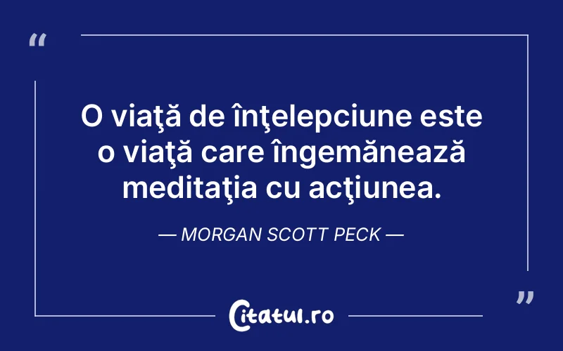 Citat Morgan Scott Peck - citate viata