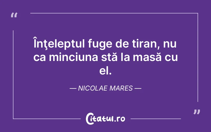 Citat Nicolae Mares - citate viata