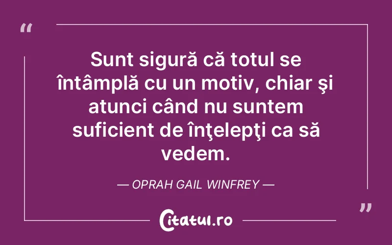 Citat Oprah Gail Winfrey - citate viata