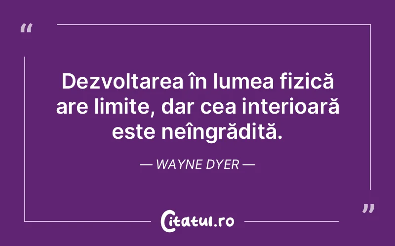 Citat Wayne Dyer - citate viata