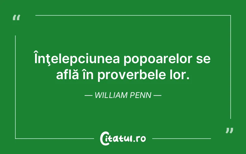 Citat William Penn - citate viata