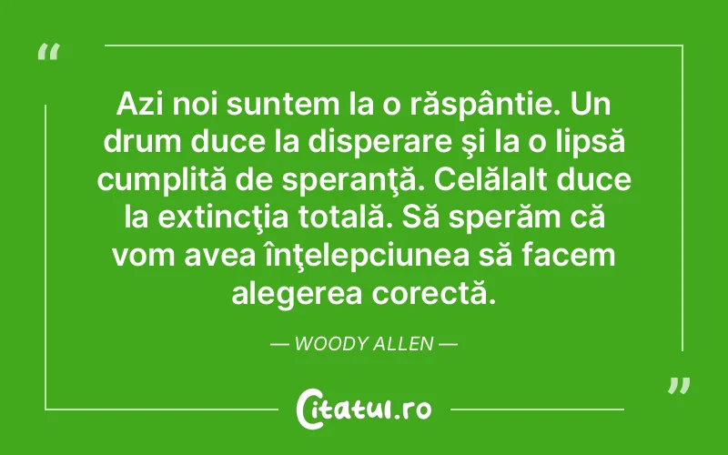 Citat Autor necunoscut - citate viata