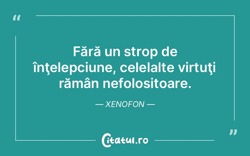 Citat Xenofon - citate viata