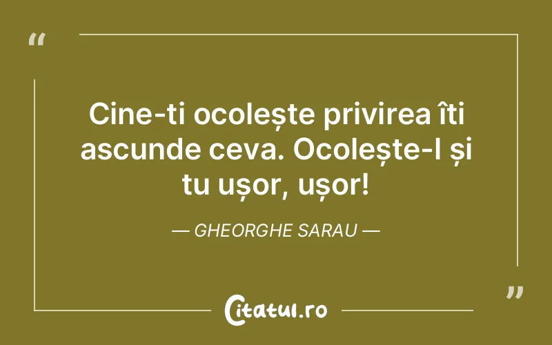 Citat Gheorghe Sarau - citate viata