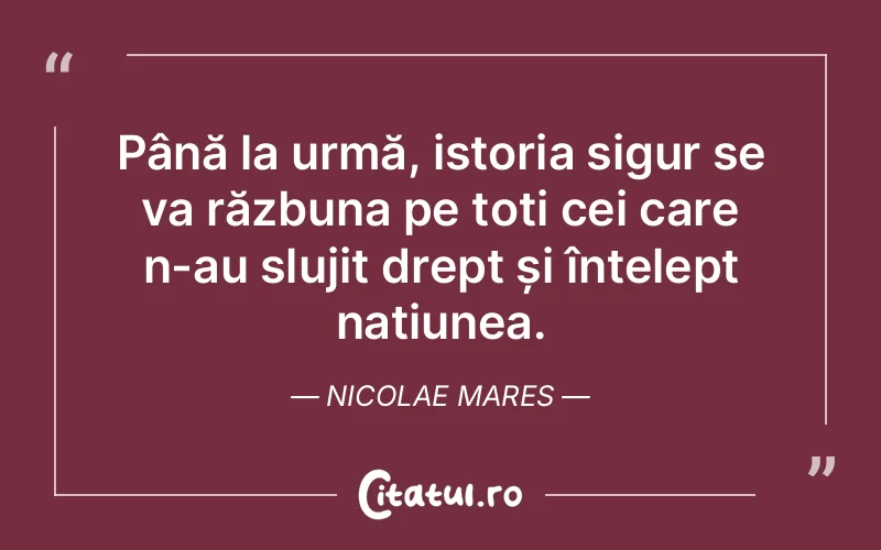 Citat Nicolae Mares - citate viata