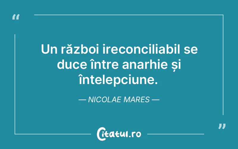 Citat Nicolae Mares - citate viata
