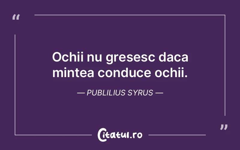 Citat Publilius Syrus - citate viata