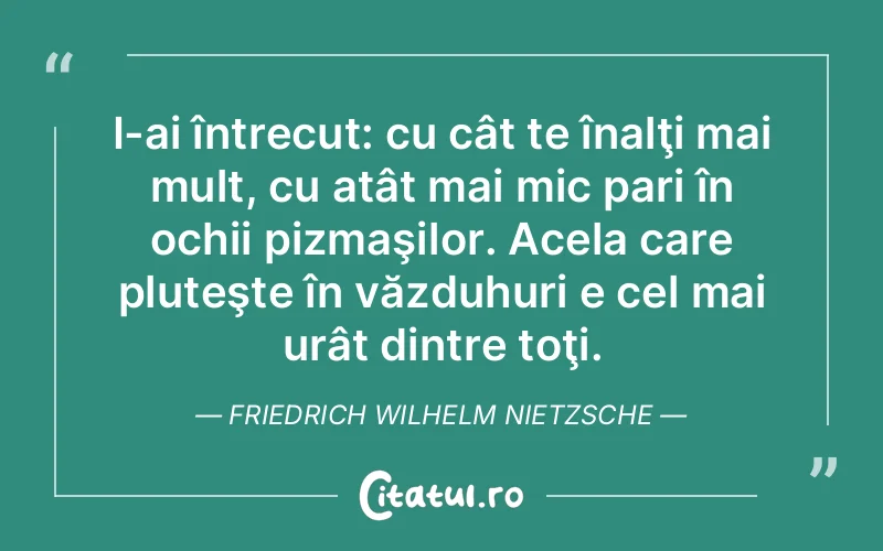 Citat Friedrich Wilhelm Nietzsche - citate viata